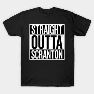 Straight Outta Scranton T-Shirt